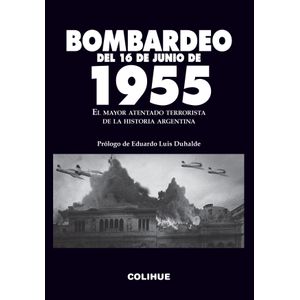 BOMBARDEO DEL 16 DE JUNIO DE 1955 - GRUPO DE INVESTIGACON HI