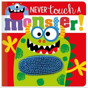 NEVER TOUCH A MONSTER