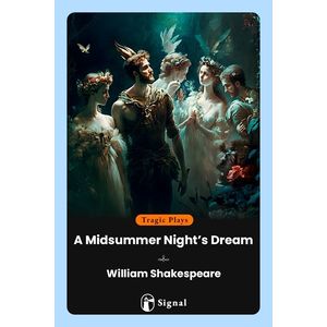 A MIDSUMMER NIGHT'S DREAM - WILLIAM SHAKESPEARE