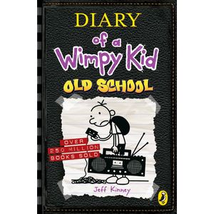 DIARY OF A WIMPY KID 10: OLD SCHOOL - JEFF KINNEY