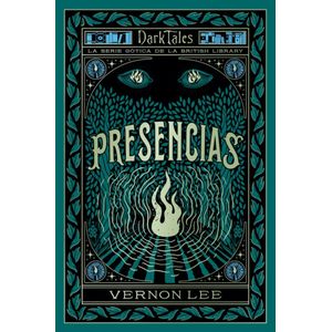 PRESENCIAS - DARK TALES - VERNON LEE
