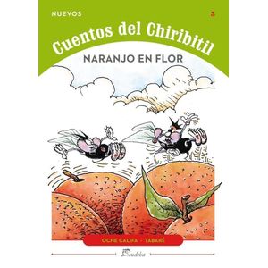 NARANJO EN FLOR - NUEVOS CUENTOS DEL CHIRIBITIL 5