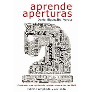 APRENDE APERTURAS ED AMPLIADA Y REVISADA - ELGUEZABAL VARELA