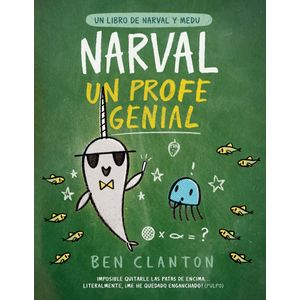 NARVAL, UN PROFE GENIAL - UN LIBRO DE NARVAL Y MEDU