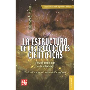 LA ESTRUCTURA DE LAS REVOLUCIONES CIENTIFICAS - THOMAS KUHN