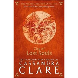 CITY OF LOST SOULS - CASSANDRA CLARE