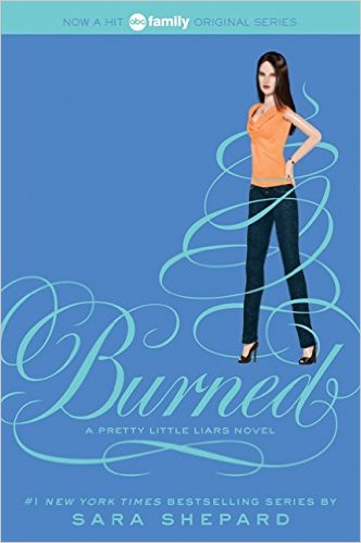 BURNED - PRETTY LITTLE LIARS 12 - PB