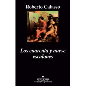 LOS CUARENTA Y NUEVE ESCALONES - ROBERTO CALASSO