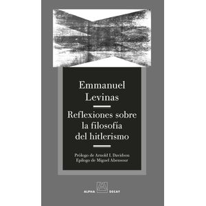REFLEXIONES SOBRE LA FILOSOFIA DEL HITLERISMO - LEVINAS
