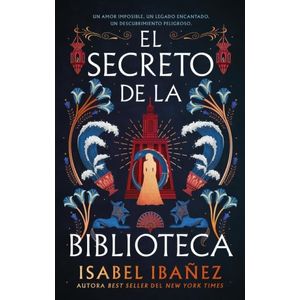 EL SECRETO DE LA BIBLIOTECA - ISABEL IBAÑEZ