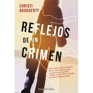 REFLEJOS DE UN CRIMEN