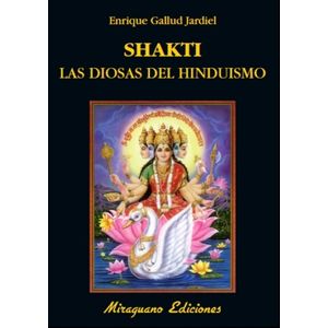 SHAKTI - LAS DIOSAS DEL HINDUISMO