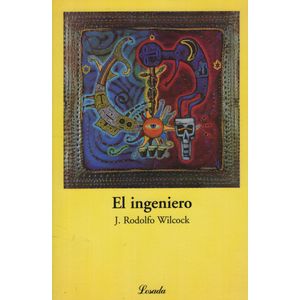 LIBRO EL INGENIERO - JUAN RODOLFO WILCOCK