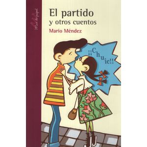 EL PARTIDO Y OTROS CUENTOS - SERIE MORADA