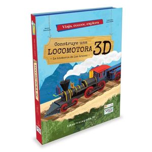 CONSTRUYE UNA LOCOMOTORA 3D - LIBRO + LOCMOTORA PARA ARMAR