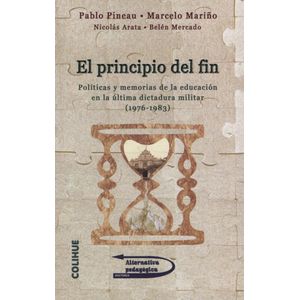 LIBRO EL PRINCIPIO DEL FIN - PINEAU | MARIÑO - POLITICAS Y M
