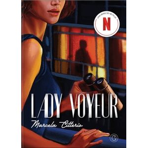 LADY VOYEUR - UNA SERIE DE NETFLIX - MARCELA CITTERIO