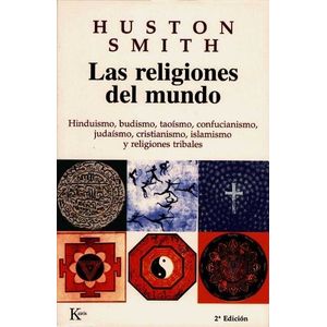 LAS RELIGIONES DEL MUNDO - HUSTON SMITH
