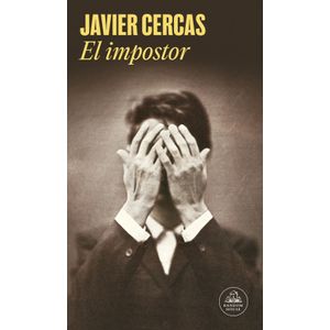EL IMPOSTOR - JAVIER CERCAS