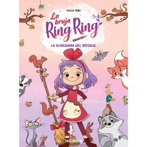 LA GUARDIANA DEL BOSQUE - LA BRUJA RING RING Nº 1