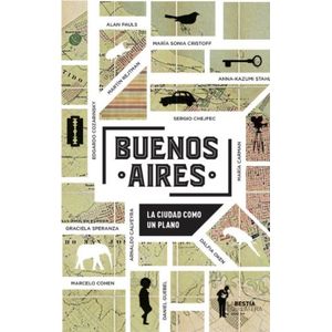 BUENOS AIRES  LA CIUDAD COMO UN PLANO - CALVEYRA - LUCERO