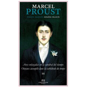 AVES ENLAZADAS EN LA CATEDRAL DEL TIEMPO - MARCEL PROUST