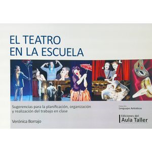 EL TEATRO EN LA ESCUELA - VERONICA BORRAJO