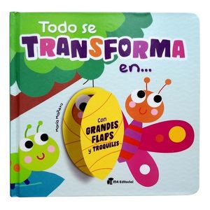 TODO SE TRANSFORMA EN... - MARIA MAÑERU