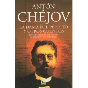 LA DAMA DEL PERRITO Y OTROS CUENTOS - ANTON CHEJOV