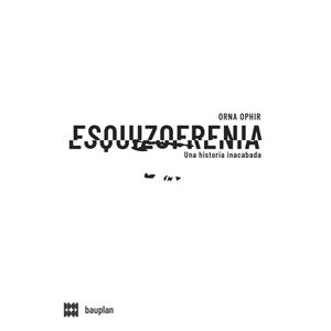 ESQUIZOFRENIA - UNA HISTORIA INACABADA