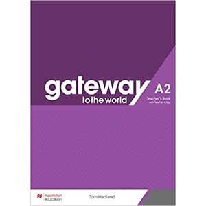 GATEWAY TO THE WORLD A2 - TEACHER'S BOOK + TEACHER'S APP