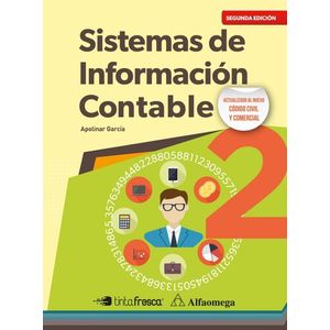 SISTEMAS DE INFORMACION CONTABLE 2 (2DA.ED.) TINTA FRESCA/ A