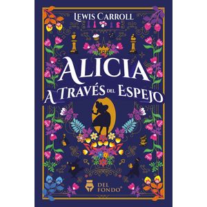 ALICIA A TRAVES DEL ESPEJO - LEWIS CARROL