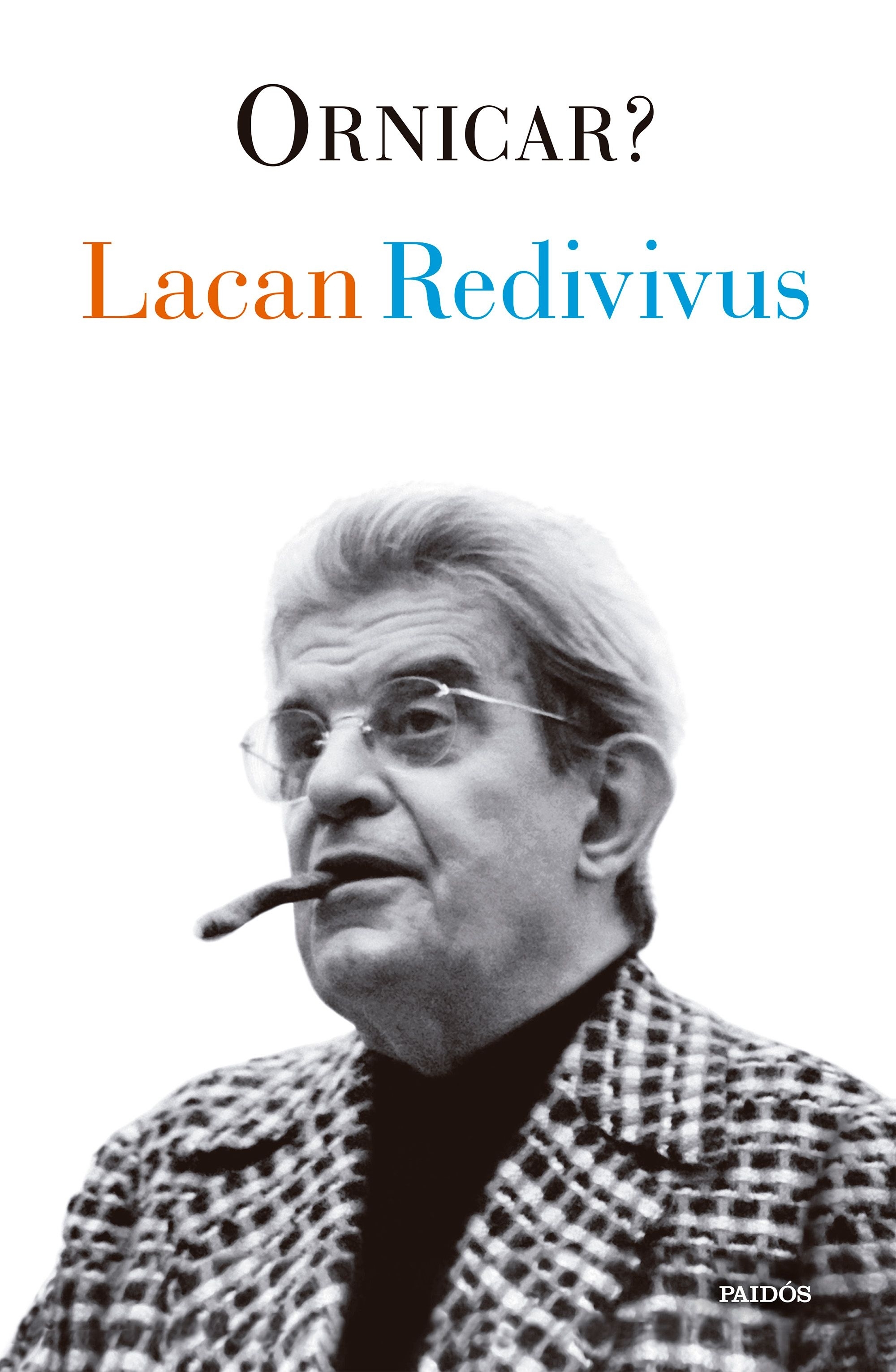 LACAN REDIVIVUS - ORNICAR ?