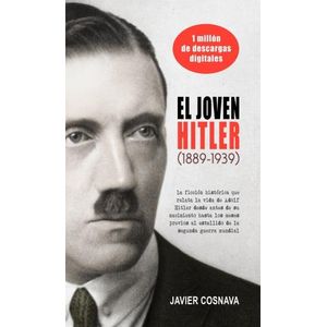 EL JOVEN HITLER (1889-1939) - JAVIER COSNAVA