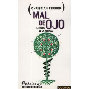 MAL DE OJO - EL DRAMA DE LA MIRADA