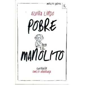 POBRE MANOLITO - ELVIRA LINDO