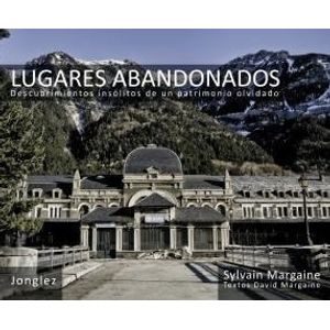 LUGARES ABANDONADOS - GUIAS JONGLEZ