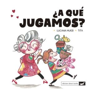 A QUE JUGAMOS? - LUCIANA MURZI
