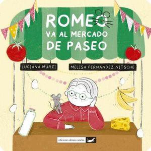 ROMEO VA AL MERCADO DE PASEO - LUCIANA MURZI