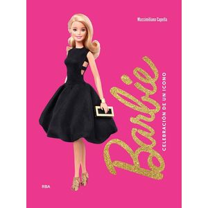BARBIE - CELEBRACION DE UN ICONO - MASSIMILIANO CAPELLA