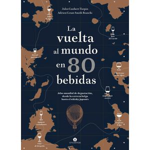 LA VUELTA AL MUNDO EN 80 BEBIDAS - JULES GAUBERT-TURPIN, JUL