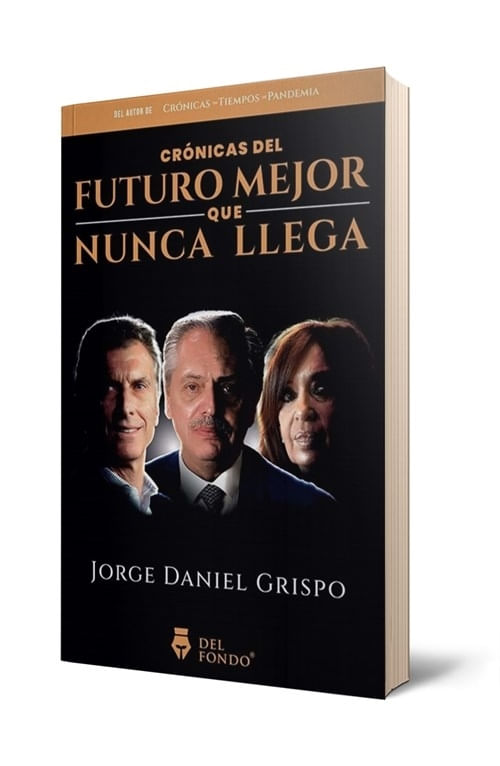 CRONICAS DEL FUTURO MEJOR QUE NUNCA LLEGA