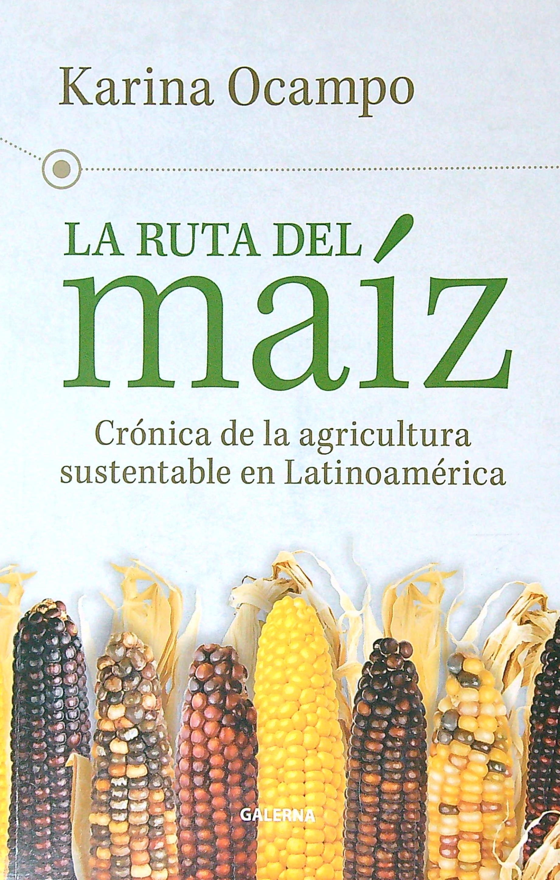 RUTA DEL MAIZ, LA