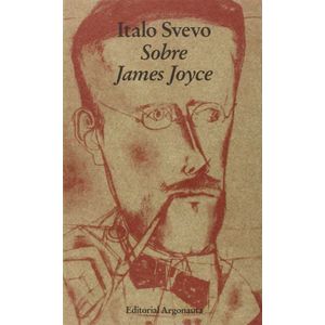 SOBRE JAMES JOYCE - ITALO SVEVO