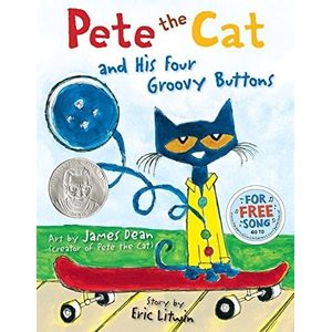 PETE THE CAT AND HIS FOUR GROOVY BUTTONS