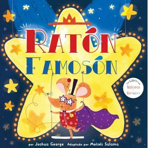 RATON FAMOSON - UN LIBRO CON VALORES Y VIRTUDES