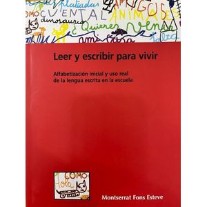 LEER Y ESCRIBIR PARA VIVIR - MONTSERRAT FONS ESTEVE