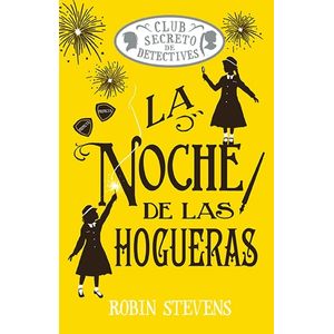 LA NOCHE DE LAS HOGUERAS - CLUB SECRETO DE DETECTIVES