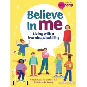 BELIEVE IN ME - LIVING WITH A LEARNING DISABILITY